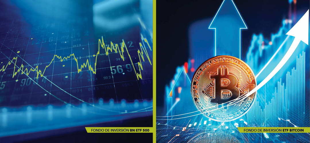 Banner publicitario dividido en dos secciones de fondos de inversión: a la izquierda, BN ETF 500 con un gráfico de rendimiento bursátil, y a la derecha, ETF BITCOIN representado con una moneda de Bitcoin dorada y una flecha ascendente.